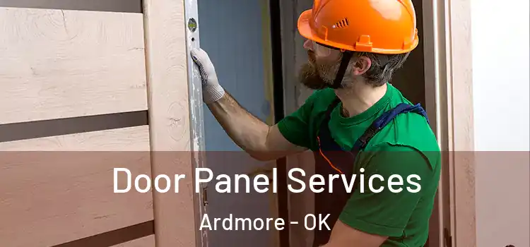  Door Panel Services Ardmore - OK