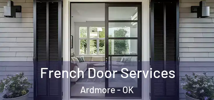  French Door Services Ardmore - OK