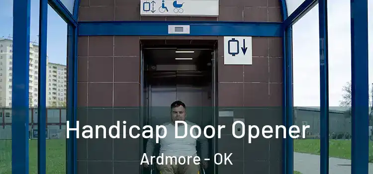  Handicap Door Opener Ardmore - OK