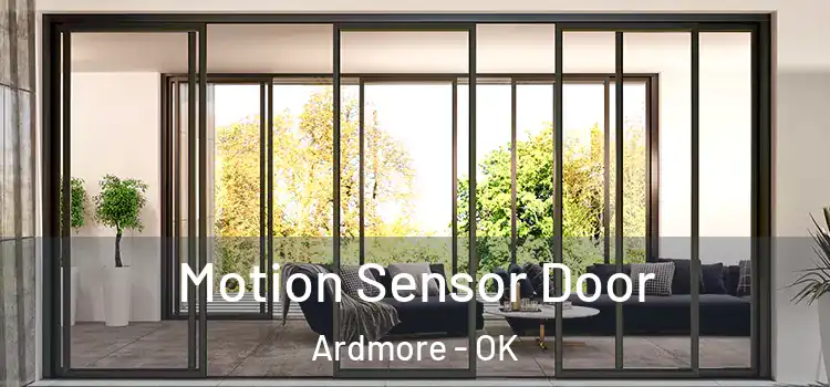  Motion Sensor Door Ardmore - OK